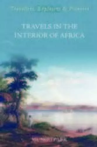 Travels in the Interior of Africa cover