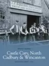 Castle Cary, North Cadbury and Wincanton cover