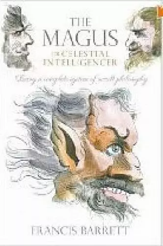 The Magus: Or Celestial Intelligencer cover