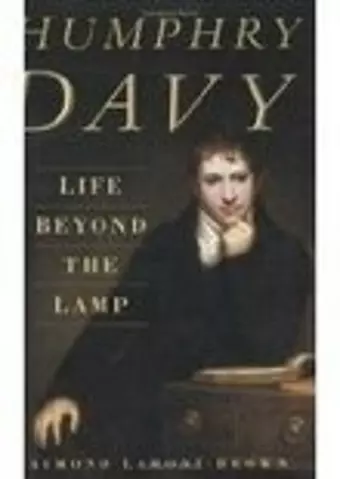 Humphry Davy: Life Beyond the Lamp cover