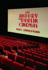 The History of Dublin Cinemas cover