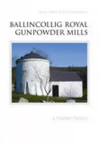 Ballincollig Royal Gunpowder Mills cover