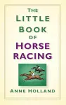 The Little Book of Horse Racing cover