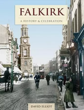 Falkirk - A History And Celebration cover