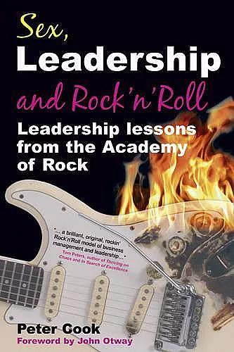 Sex, Leadership and Rock'n Roll cover
