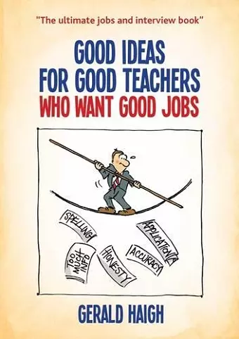 Good Ideas For Good Teachers Who Want Good Jobs cover