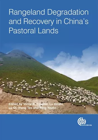Rangeland Degradation and Recovery in China's Pastoral Lands cover