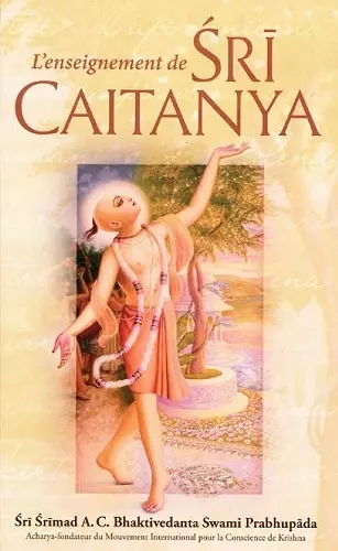 L'enseignement de Sri Caitanya Mahaprabhu [French edition] cover