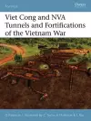 Viet Cong and NVA Tunnels and Fortifications of the Vietnam War cover