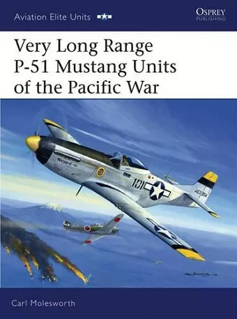 Very Long Range P-51 Mustang Units of the Pacific War cover