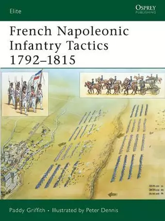 French Napoleonic Infantry Tactics 1792–1815 cover