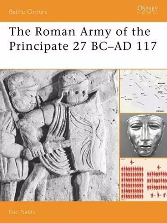 The Roman Army of the Principate 27 BC–AD 117 cover
