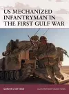 US Mechanized Infantryman in the First Gulf War cover