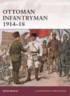 Ottoman Infantryman 1914–18 cover