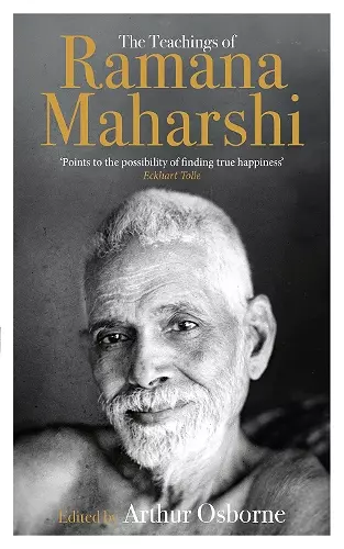 The Teachings of Ramana Maharshi (The Classic Collection) cover