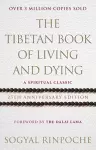 The Tibetan Book Of Living And Dying cover