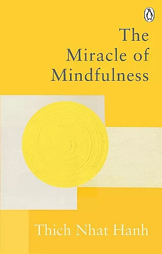 The Miracle Of Mindfulness cover