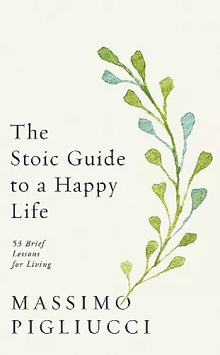 The Stoic Guide to a Happy Life cover
