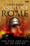 Ancient Rome: The Rise and Fall of an Empire cover