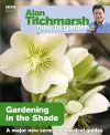 Alan Titchmarsh How to Garden: Gardening in the Shade cover