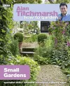 Alan Titchmarsh How to Garden: Small Gardens cover