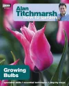 Alan Titchmarsh How to Garden: Growing Bulbs cover