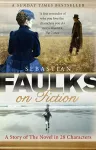 Faulks on Fiction cover