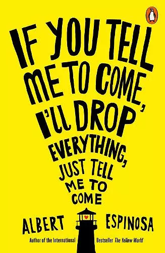 If You Tell Me to Come, I'll Drop Everything, Just Tell Me to Come cover
