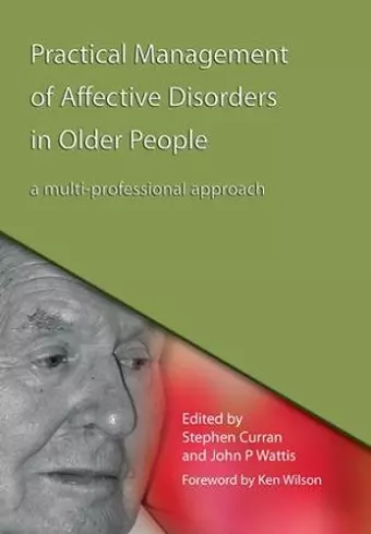 Practical Management of Affective Disorders in Older People cover