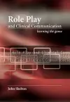 Role Play and Clinical Communication cover