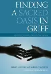 Finding a Sacred Oasis in Grief cover