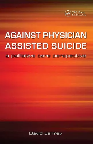 Against Physician Assisted Suicide cover