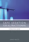 Safe Sedation for All Practitioners cover