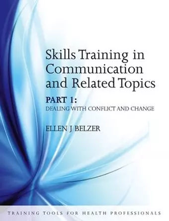 Skills Training in Communication and Related Topics cover