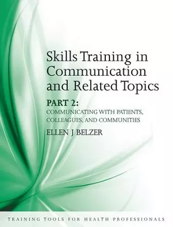 Skills Training in Communication and Related Topics cover