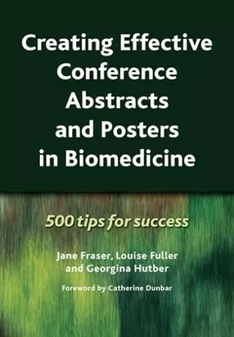 Creating Effective Conference Abstracts and Posters in Biomedicine cover