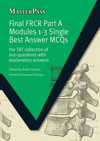 Final FRCR Part A Modules 1-3 Single Best Answer MCQS cover