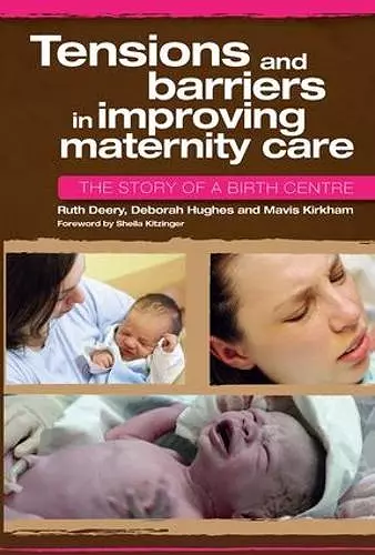 Tensions and Barriers in Improving Maternity Care cover