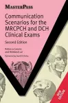 Communication Scenarios for the MRCPCH and DCH Clinical Exams cover