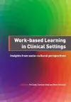 Work-Based Learning in Clinical Settings cover