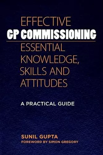 Effective GP Commissioning - Essential Knowledge, Skills and Attitudes cover