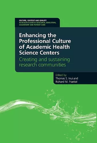 Enhancing the Professional Culture of Academic Health Science Centers cover