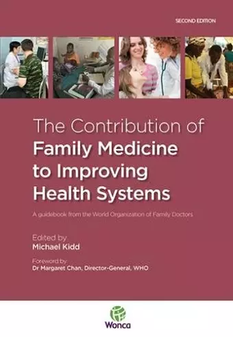 The Contribution of Family Medicine to Improving Health Systems cover