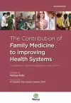 The Contribution of Family Medicine to Improving Health Systems cover