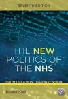 The New Politics of the NHS, Seventh Edition cover