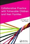 Collaborative Practice with Vulnerable Children and Their Families cover