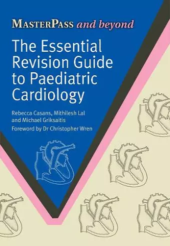 The Essential Revision Guide to Paediatric Cardiology cover