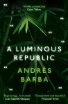 A Luminous Republic cover