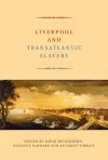 Liverpool and Transatlantic Slavery cover
