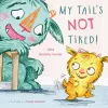 My Tail's Not Tired cover